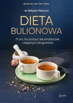 Dieta Bulionowa Kellyann Petrucci Książka Quello