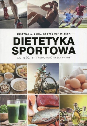 Dietetyka Sportowa Mizera Justyna Mizera Krzysztof