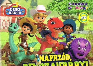 Dino Ranch Zabawa W Kolory Cz 1 Naprzód Książka