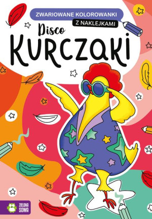 Disco Kurczaki Zwariowane Kolorowanki Książka