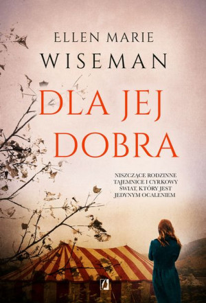 Dla Jej Dobra Ellen Marie Wiseman Książka