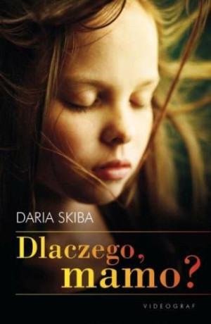 Dlaczego Mamo Daria Skiba Książka Videograf