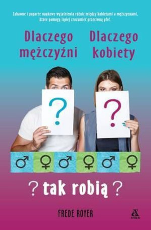 Dlaczego Mężczyźni Dlaczego Kobiety Tak Robią