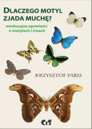 Dlaczego Motyl Zjada Muchę Pabis Krzysztof Książka