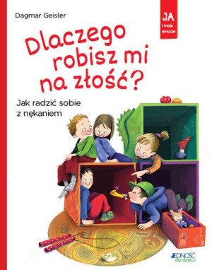 Dlaczego Robisz Mi Na Złość Jak Radzić Sobie Z