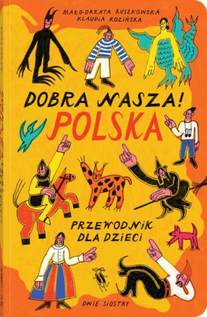 Dobra Nasza Polska Przewodnik Dla Dzieci Książka