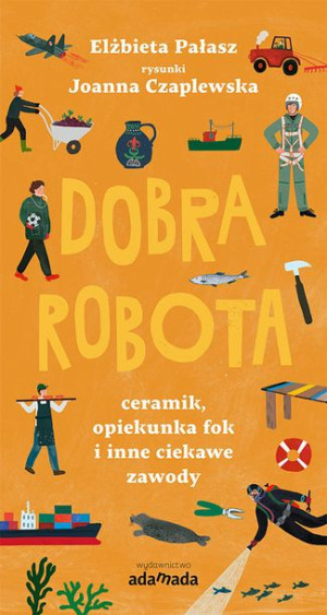 Dobra Robota Pałasz Elżbieta Książka Adamada