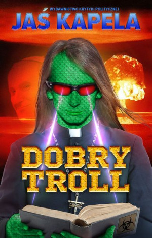 Dobry Troll Jaś Kapela Książka