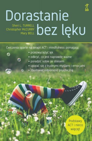 Dorastanie Bez Lęku Ćwiczenia Oparte Na Terapii Ac