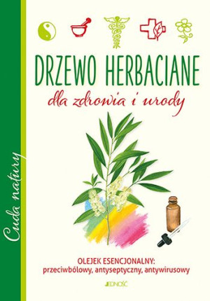 Drzewo Herbaciane Dla Zdrowia I Urody Książka