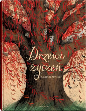 Drzewo Życzeń Applegate Katherine Książka