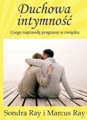 Duchowa Intymność Ray Sondra Ray Marcus Książka