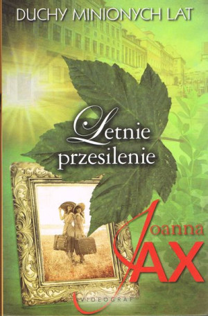 Duchy Minionych Lat Tom 2 Letnie Przesilenie Wyd