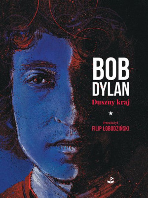 Duszny Kraj Dylan Bob Książka Biuro Literackie