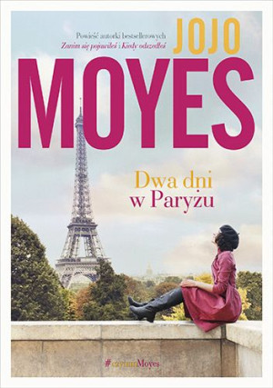 Dwa Dni W Paryżu Jojo Moyes Książka