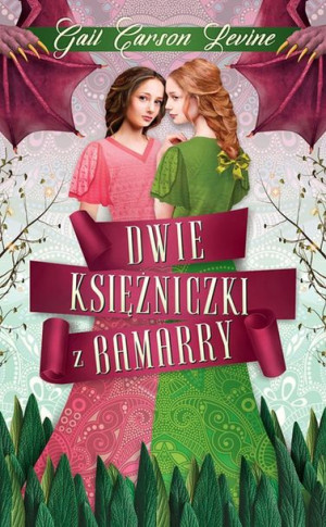 Dwie Księżniczki Z Bamarry Gail Carson Levine