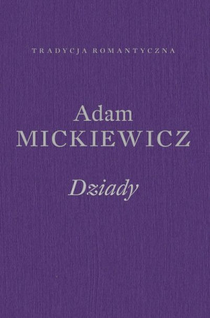 Dziady Poema Mickiewicz Adam Książka