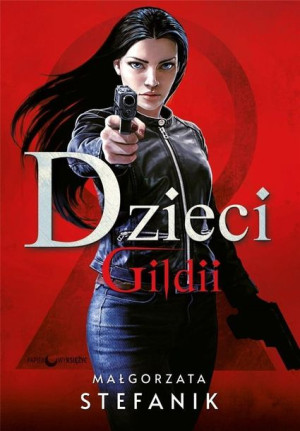 Dzieci Gildii Tom 2 Gildia Zabójców Książka