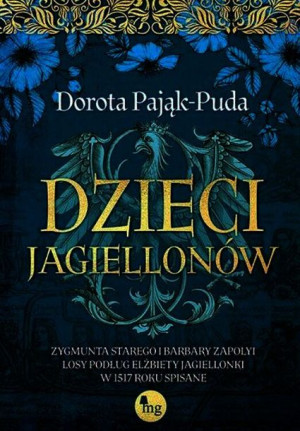 Dzieci Jagiellonów Zygmunta Starego I Barbary Zapo