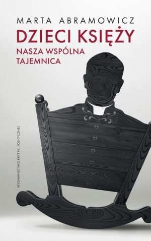 Dzieci Księży Nasza Wspólna Tajemnica Książka