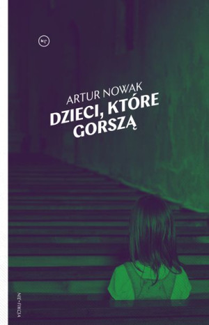 Dzieci Które Gorszą Artur Nowak Książka