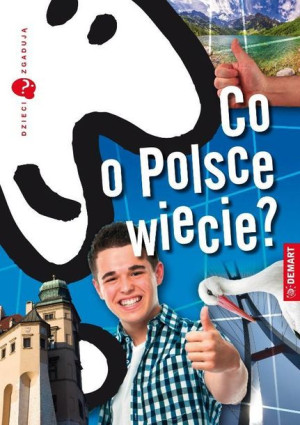 Dzieci Zgadują Co O Polsce Wiecie Książka Demart