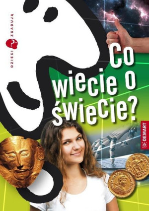 Dzieci Zgadują Co Wiecie O Świecie Książka Demart
