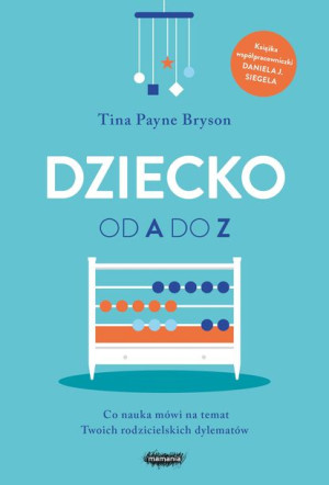 Dziecko Od A Do Z Wyd 2 Bryson Tina Payne Książka