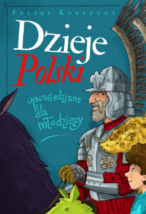 Dzieje Polski Opowiedziane Dla Młodzieży Wyd 2022