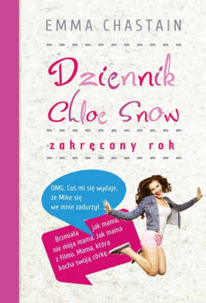 Dziennik Chloe Snow Zakręcony Rok Emma Chastain