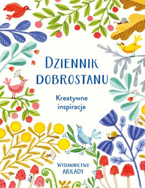 Dziennik Dobrostanu Kreatywne Inspiracje Książka