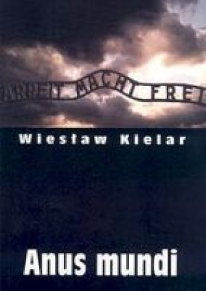 Dzieła Zebrane Tom Ii Anus Mundi Kielar Wiesław