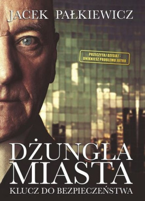 Dżungla Miasta Klucz Do Bezpieczeństwa Książka