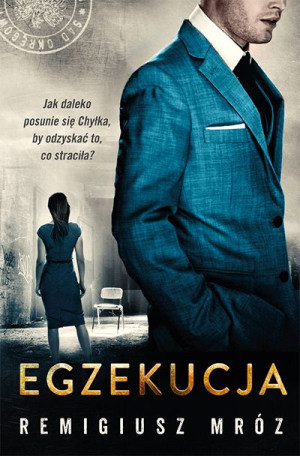Egzekucja Seria Z Joanną Chyłką Tom 14 Książka