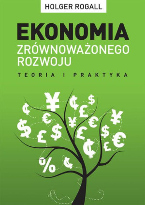 Ekonomia Zrównoważonego Rozwoju Rogall Holger