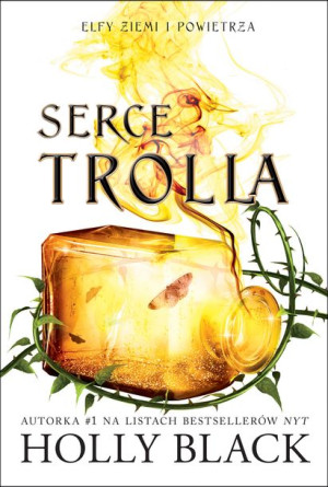 Elfy Ziemi I Powietrza Tom 2 Serce Trola Książka