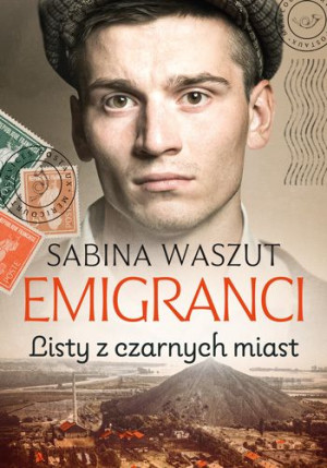 Emigranci Listy Z Czarnych Miast Sabina Waszut