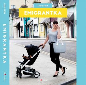 Emigrantka Bizuk Agata Książka Dlaczemu