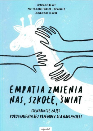 Empatia Zmienia Nas Szkołę Świat Książka Cojanato
