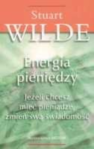 Energia Pieniędzy Wilde Stuart Książka Medium