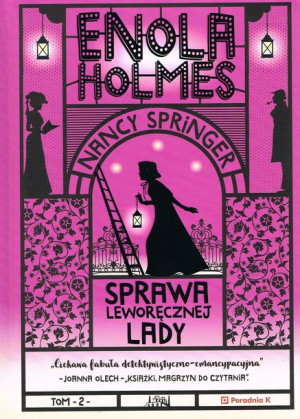 Enola Holmes Tom 2 Sprawa Leworęcznej Lady Wyd