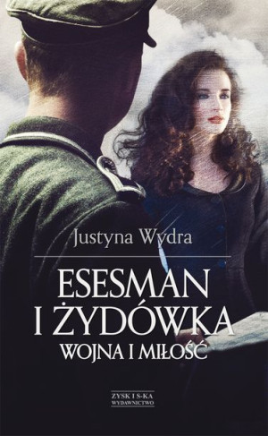 Esesman I Żydówka Wydra Justyna Książka