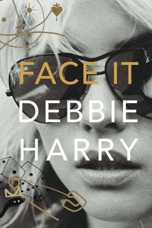 Face It Debbie Harry Książka Kagra