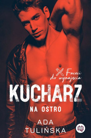 Faceci Do Wynajęcia Tom 3 Kucharz Na Ostro Książka