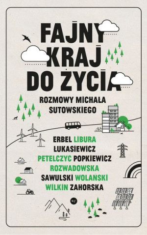 Fajny Kraj Do Życia Rozmowy Michała Sutowskiego