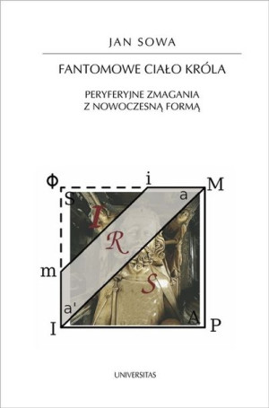 Fantomowe Ciało Króla Peryferyjne Zmagania Z Nowoc