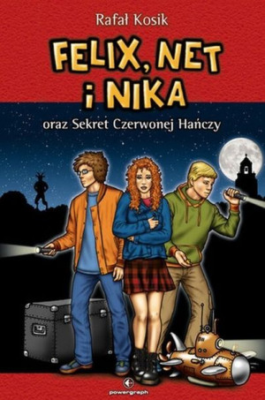 Felix Net I Nika Oraz Sekret Czerwonej Hańczy Tom