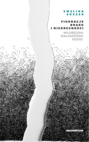 Figuracje Braku I Nieobecności Miłobędzka Białosze