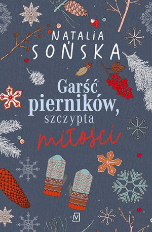 Garść Pierników Szczypta Miłości Wyd 2022 Książka