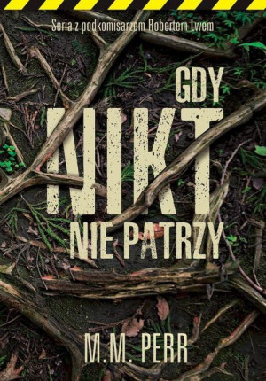Gdy Nikt Nie Patrzy M M Perr Książka Prozami